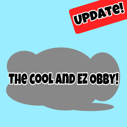 [LEADERBOARD] The Cool And EZ Obby!