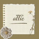 miso's attic