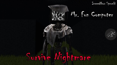 Survive Nightmare Mr. Fun Computer [UPDATE!]