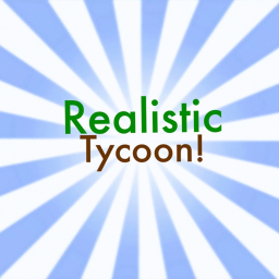 Realistic Tycoon