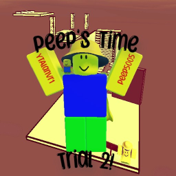 [Update 🔥] Peep's Time Trial 2 [Check Desc]