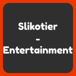 Slikotier - Entertainment