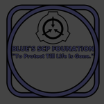 Blue's SCP Foundation \[SCP]/