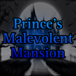Prince’s Malevolent Mansion