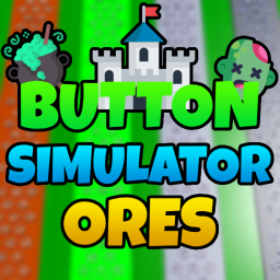 [🧟MONSTERS] Button Simulator Ores