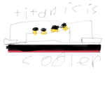 Titanic is cooler