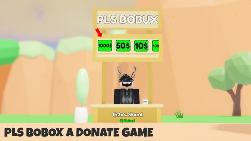 PLS BOBOX 💸 (DONATE GAME)