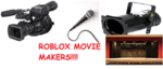 ROBLOX Movie Makers!!!!