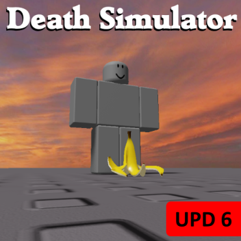  Death Simulator [UPD 6]