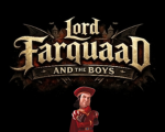 Lord Farquaad and the BOYS