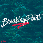 Breaking PointⓇ