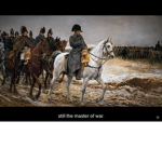 Napoleon the master of war