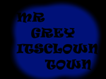 ItclownTown and Mrgrey