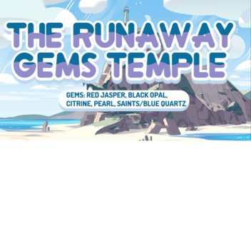 Runaway Gems