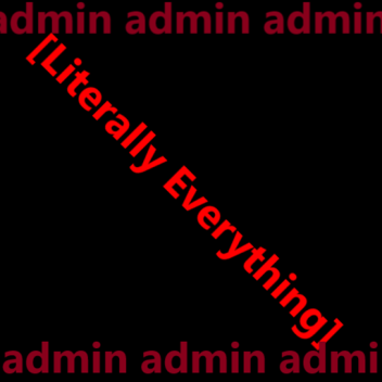 [Literally Everything AGAIN]