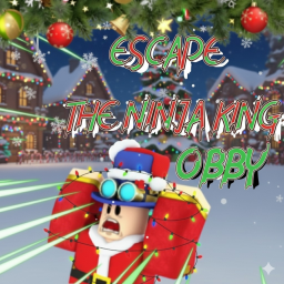 ESCAPE THE NINJA KING OBBY (beta)