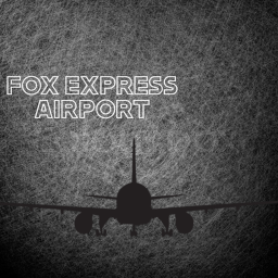 Fox express {airport}