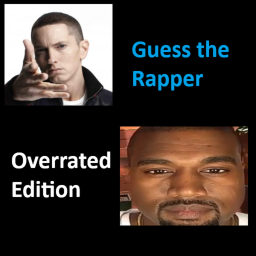 Guess the Rapper : Overrated Edition