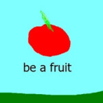 Be A Fruit [KIWI DUNGEON]