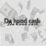 Da hood cash grup