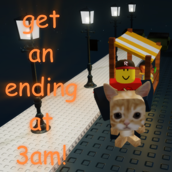get an ending at 3am 