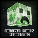 [🛠️] Creeper CHAOS Recreated