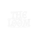 The Loom.