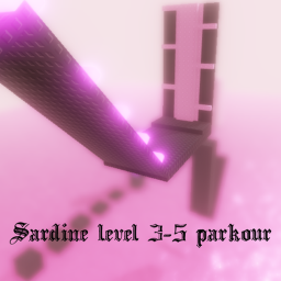 Sardine Level 3-5 Parkour