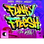 $Funky Fresh$