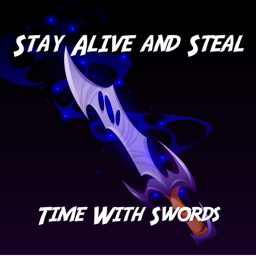 stay alive and steal time with swords
