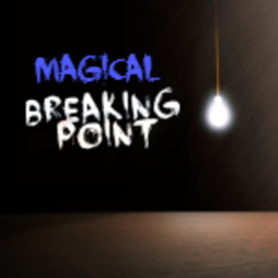 Magical Breaking Point