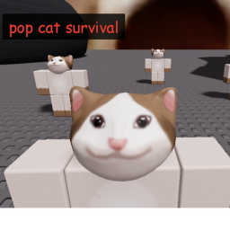 POP CAT SURVIVAL!