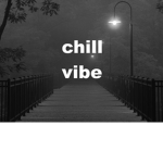 Chill Vibe'