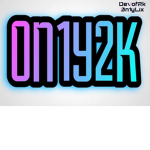 0N1Y2K