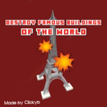 Destroy Famous Buildings of the World! [V1] 