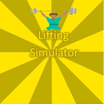 Lifting  simulator!