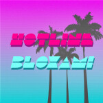 Hotline Bloxami [PRE-ALPHA]