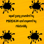 Squid Gang!!!