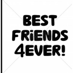 Best fr€nds forev€r