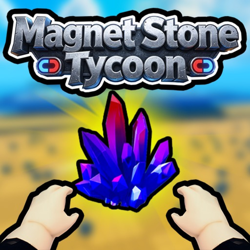 Magnet Stone Tycoon