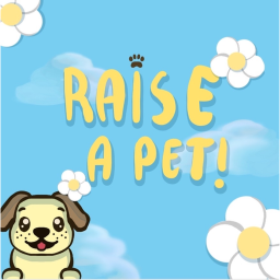[UPD] Raise A Pet! 🐶