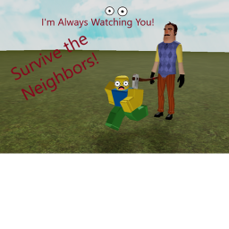Survive The Evil Neighbors