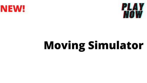 [NEW!] Moving Simulator