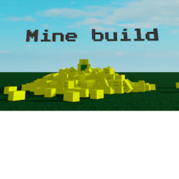 mine build