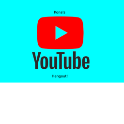 Kona's YT Hangout!