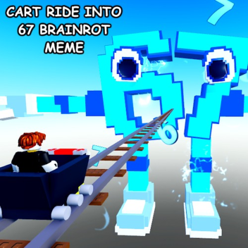 🔥🔢 Cart Ride Into 67 Brainrot Meme! 🔢🔥
