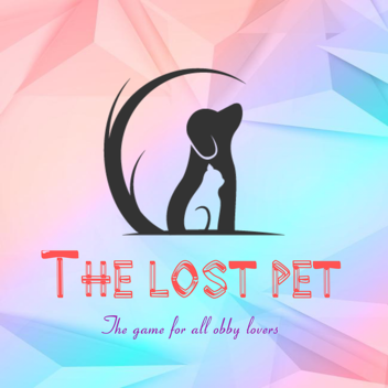 The lost pet (Obby - Story)  (Up and coming!)