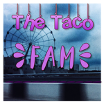 ☆ The Taco Fam ☆