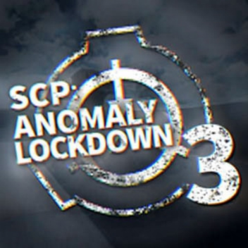 SCP: Anomaly Lockdown 3 [ALPHA]