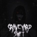 Graveyard Shift [Horror]